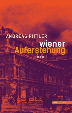 Andreas Pittler: Wiener Auferstehung. © echomedia
