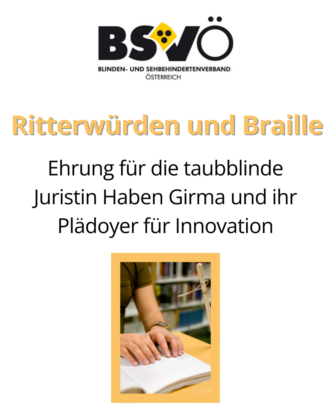 Ehrung für die taubblinde Juristin Haben Girma und ihr Plädoyer für Innovation. Abbildung einer Person, die Braille liest.