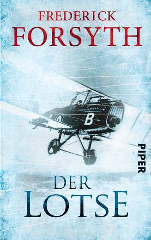 Frederick Forsyth: Der Lotse ©Piper