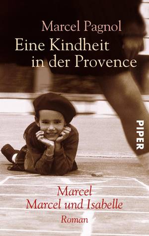 Marcel Pagnol ©Piper Verlag