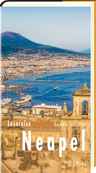 Cover: Barbara Schaefer: Lesereise Neapel. Blick auf die Stadt und das Meer