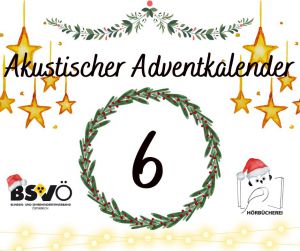 Akustischer Adventkalender © BSVÖ IG
