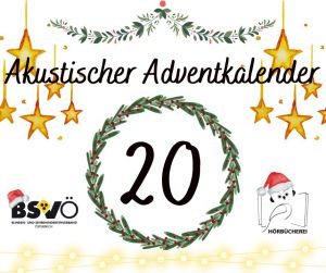Akustischer Adventkalender © BSVÖ IG