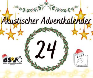 Akustischer Adventkalender © BSVÖ IG