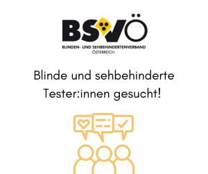 Tester:innen gesucht © BSVÖ