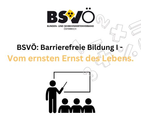 BSVÖ: Barrierefreie Bildung I © BSVÖ
