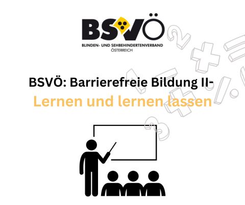 Barrierefreie Bildung © BSVÖ