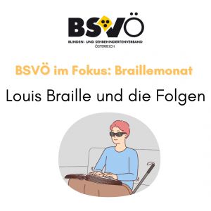 Braillemonat © BSVÖ