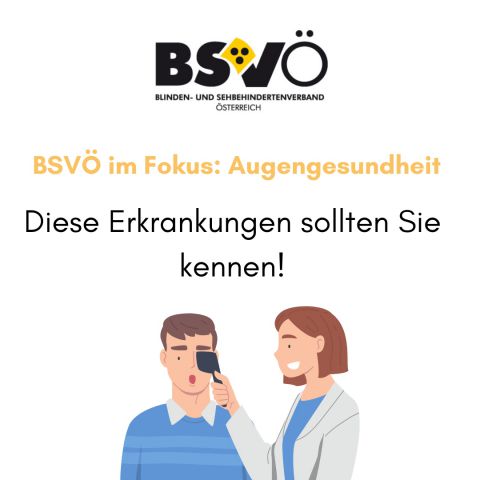 Fokus Augenerkrankungen © BSVÖ