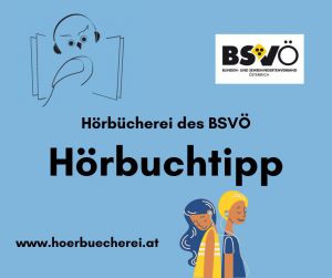 hörbücherei hörbuchtipp © BSVÖ