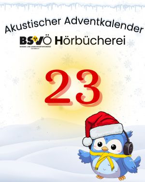 Akustischer Adventkalender © BSVÖ
