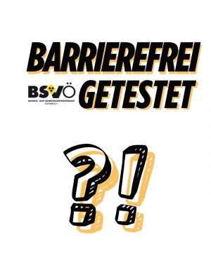 Barrierefrei getestet © BSVÖ