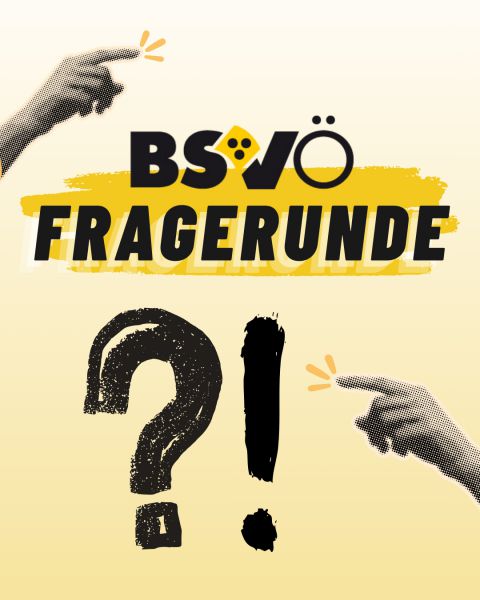 BSVÖ Fragerunde © BSVÖ BSVÖ Fragerunde © BSVÖ